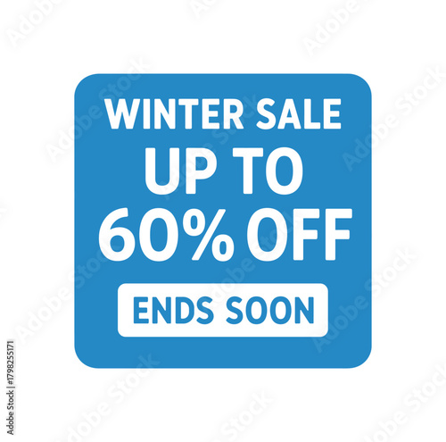 Flat vector label design top text WINTER SALE main text UP TO 60% OFF bottom text ENDS SOON rectangular badge with frosty white border blue background