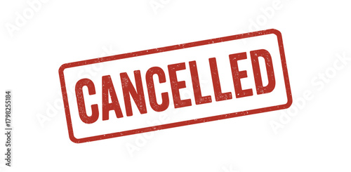 Red rubber stamp text CANCELLED rectangular outline bold capital letters distressed texture rotation isolated on white background vector illustration clean minimal style