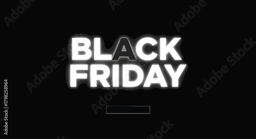 Striking Black Friday typography featuring glowing white letters on a dark background