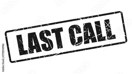 Last call stamp with grunge texture