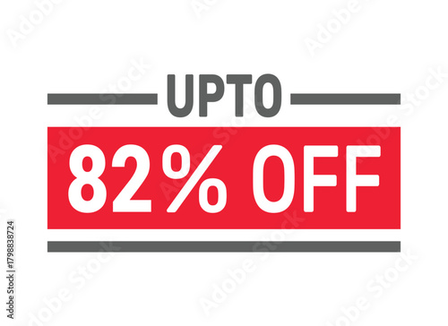Up to 82% Off sale offer text design icon vector illustration