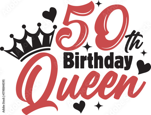 50th Birthday Queen T shirt Design