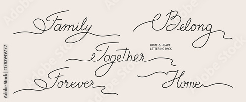 Calligraphy Lettering Set. Family, Home, Together and Belong Script Words