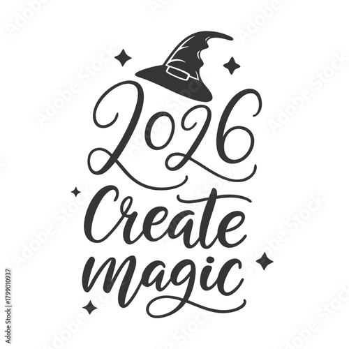 Conjure up enchantment in 2026 with this whimsical vector art, featuring the phrase create magic topped with a charming witch hat isolated on