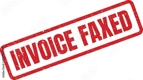 A diagonal red grunge rubber stamp impression stating INVOICE FAXED to confirm successful document transmission