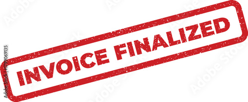 Distressed red invoice finalized rubber stamp marking financial paperwork officially complete and processed