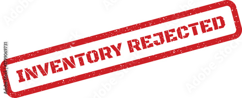 Distressed red rubber stamp with clear message Inventory Rejected indicating declined goods in a warehouse setting