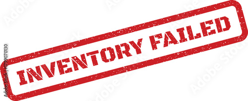 Distressed rubber stamp indicating an unsuccessful stock management operation or a processing error detected