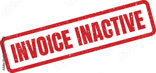 Red distressed rectangular stamp showing Invoice Inactive status for documentation purposes on business forms