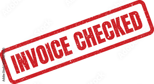 Red rectangular rubber stamp displaying the words INVOICE CHECKED with a grunge textured finish