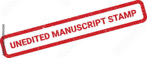 A rectangular red rubber stamp graphic with a grunge effect clearly displaying UNEDITED MANUSCRIPT STAMP diagonally