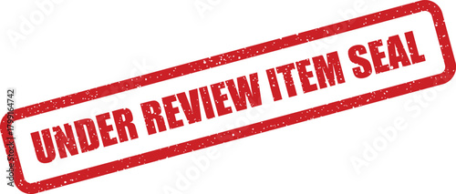 Grunge textured stamp impression highlighting an item seal is currently under official verification process