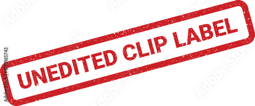Grungy stamp impression with distinct texture displaying the phrase unedited clip label on a document