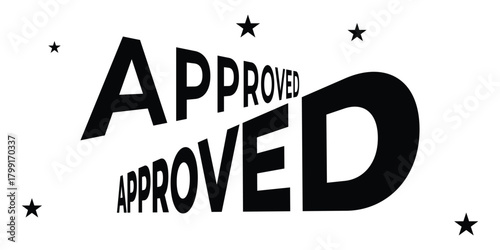 Approved stamp typography text effect vector design, bold perspective approval label with five stars for badges, stickers, and graphic elements


