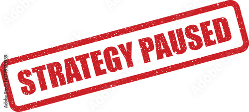 Official rectangular rubber stamp marking a business strategy temporarily halted or suspended