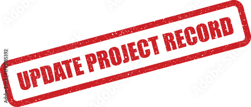 Distressed rectangular mark representing official communication to ensure timely changes within a specific project record