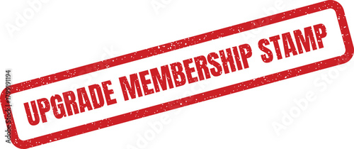 Distressed red rubber stamp featuring bold uppercase text, signaling a membership upgrade opportunity