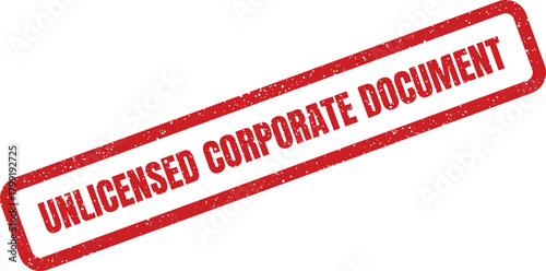Distressed red rubber stamp mark with bold text stating UNLICENSED CORPORATE DOCUMENT for business records