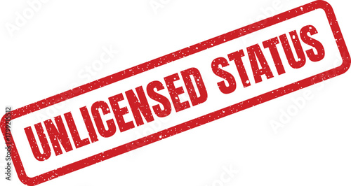 Rectangular distressed red rubber stamp featuring bold UNLICENSED STATUS text for official document marking or digital use