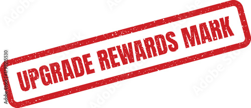 Rectangular distressed rubber stamp with grunge texture presenting the message UPGRADE REWARDS MARK for customer programs