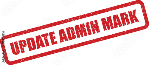 Rectangular red distressed rubber stamp effect displaying UPDATE ADMIN MARK for administrative documentation and changes