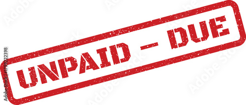 Red grunge style rubber stamp indicating an unpaid due notice, ideal for highlighting overdue financial responsibilities