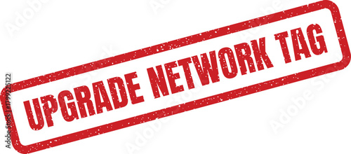 Red rectangular grunge stamp with bold text indicating a network tag upgrade for online connections