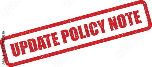Textured red stamp visual serving as a vital reminder to update a policy note for internal communication and documentation