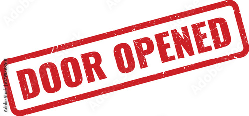 Authentic red grunge effect rubber stamp impression with the important message DOOR OPENED