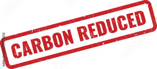 Red rectangular distressed rubber stamp clearly displaying the important message Carbon Reduced for environmental initiatives
