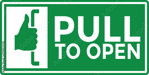 PULL TO OPEN Symbol with Thumb Icon Green & White Template 