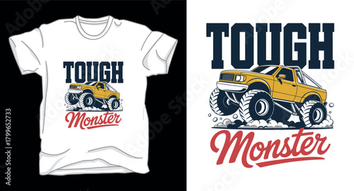 Tough monster truck graphic vector art t-shirt design print
