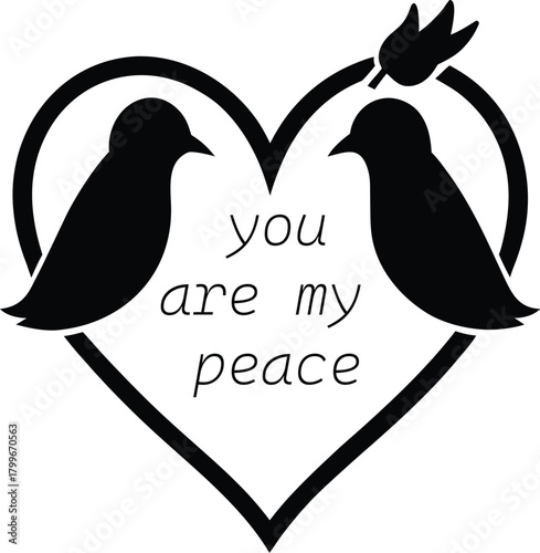 Heart shape with two peace doves and 'your my peace' text, symbolizing love, tranquility and serenity