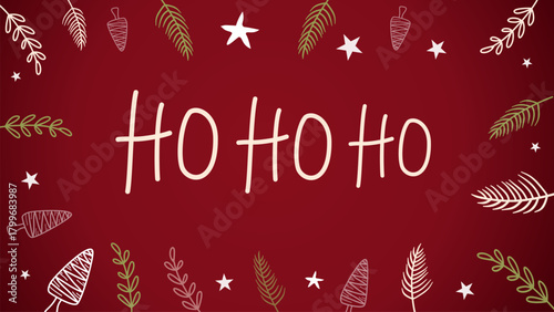 Festive red Ho Ho Ho design with decorative leaves and stars