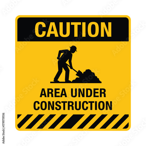 Caution area under construction sign isolated on vector illustration