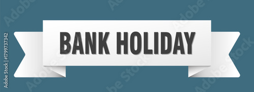 bank holiday ribbon isolated on transparent background. bank holiday ribbon