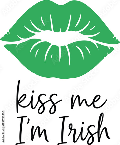 Kiss Me I’m Irish Lips