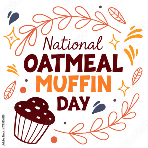 NATIONAL OATMEAL MUFFIN DAY vector illustration 