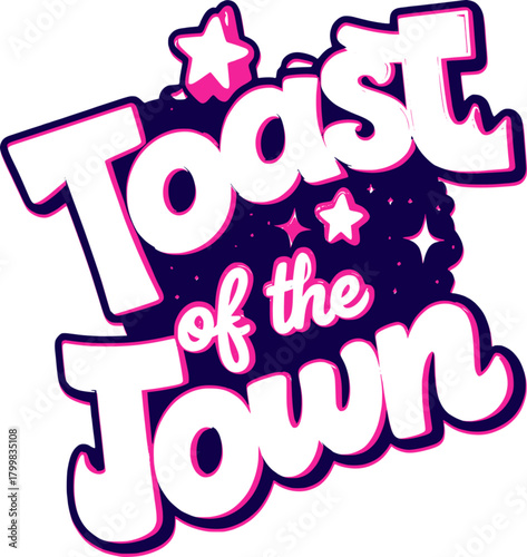 Toast of the Town Celebration Graphic