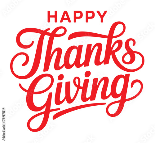 Happy Thanksgiving calligraphy elegant lettering in red for holiday greeting cards and festive designs