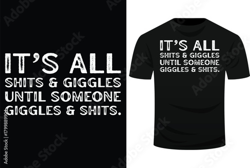 Its All Shits and Giggles Funny Adult Humor Friend Svg Design