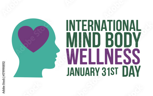 International Mind Body Wellness Day January 31st Graphic