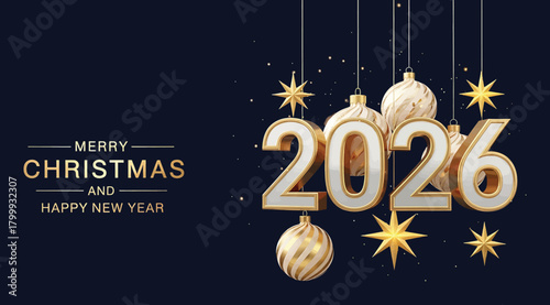 Elegant 3d illustration of the year 2026 in large, golden numbers with christmas ornaments and stars, set against a dark blue background, wishing merry christmas and happy new year