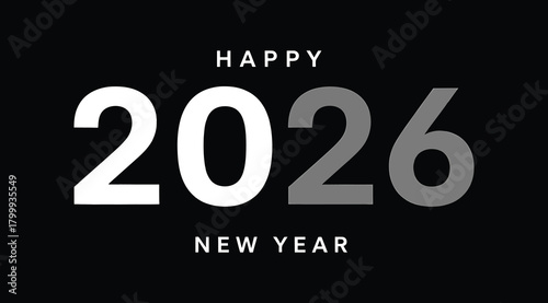 Happy new year 2026 text graphic with large bold numbers and simple typography on a, celebrating the upcoming year with a modern and clean design