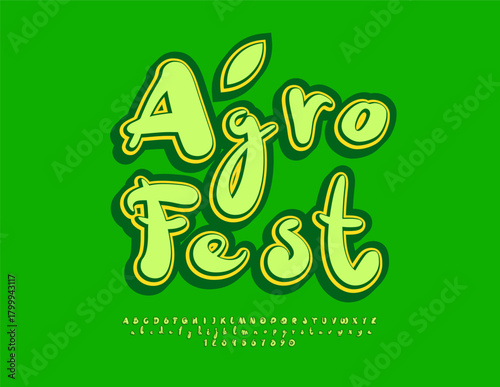 Vector Eco invitation Agro Fest. Handwritten Green Font. Bright Unique Alphabet Letters and Numbers set.