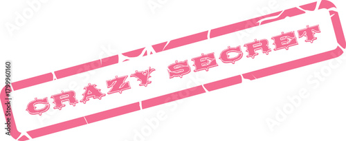 Retro Inspired Pink Distressed Stamp Design Featuring the Intriguing Words Crazy Secret