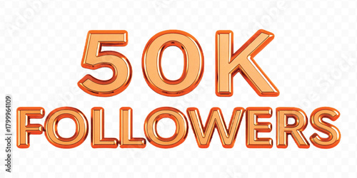 realistic smooth 50K FOLLOWERS typography mad by different color style isolated on transparent background	

