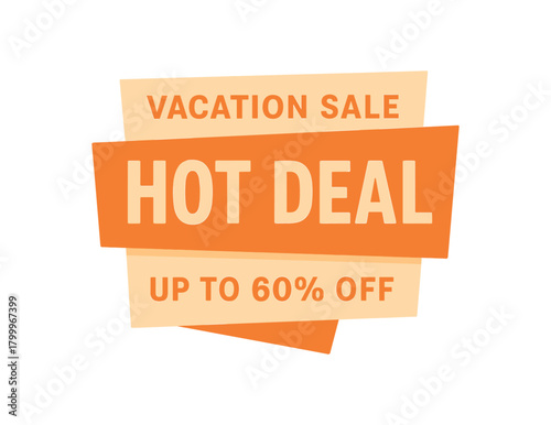 Flat vector banner design top text VACATION SALE main text HOT DEAL bottom text UP TO 60% OFF orange and beige layered rectangles