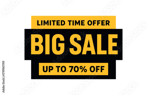 Flat vector banner design top text LIMITED TIME OFFER main text BIG SALE bottom text UP TO 70% OFF bold geometric font rectangular black and with subtle halftone texture