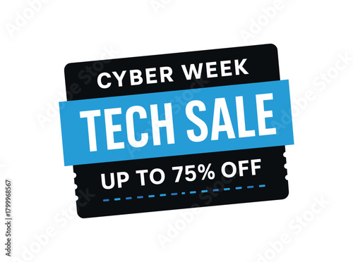 Flat vector banner design top text CYBER WEEK main text TECH SALE bottom text UP TO 75% OFF black and electric blue rectangular coupon layout